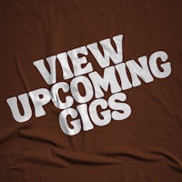 a brown shirt with the words view upcoming gigs on it